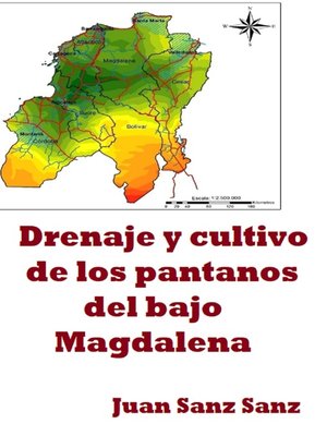 cover image of Drenaje y cultivo de los pantanos del bajo Magdalena